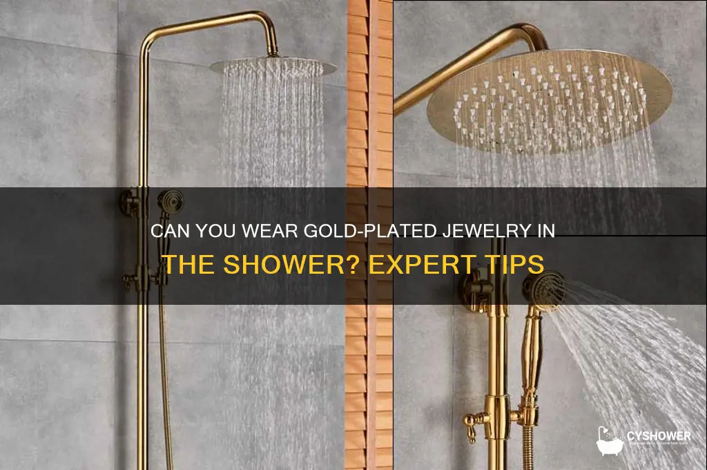 can i wear gold plated in shower