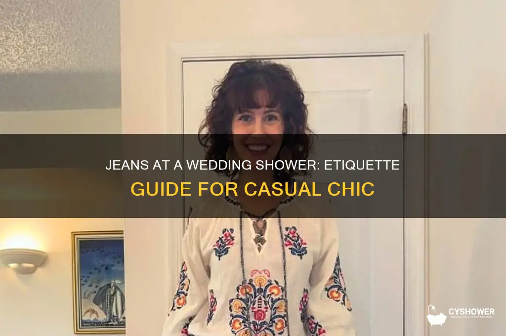 can i wear jeans to a wedding shower