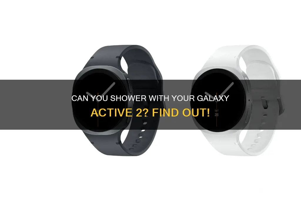 can i wear my active 2 in the shower