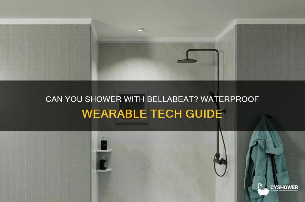can i wear my bellabeat in the shower