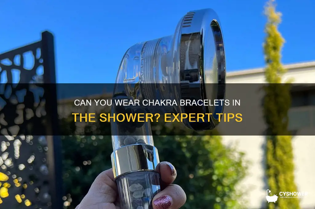 can i wear my chakra bracelet in the shower