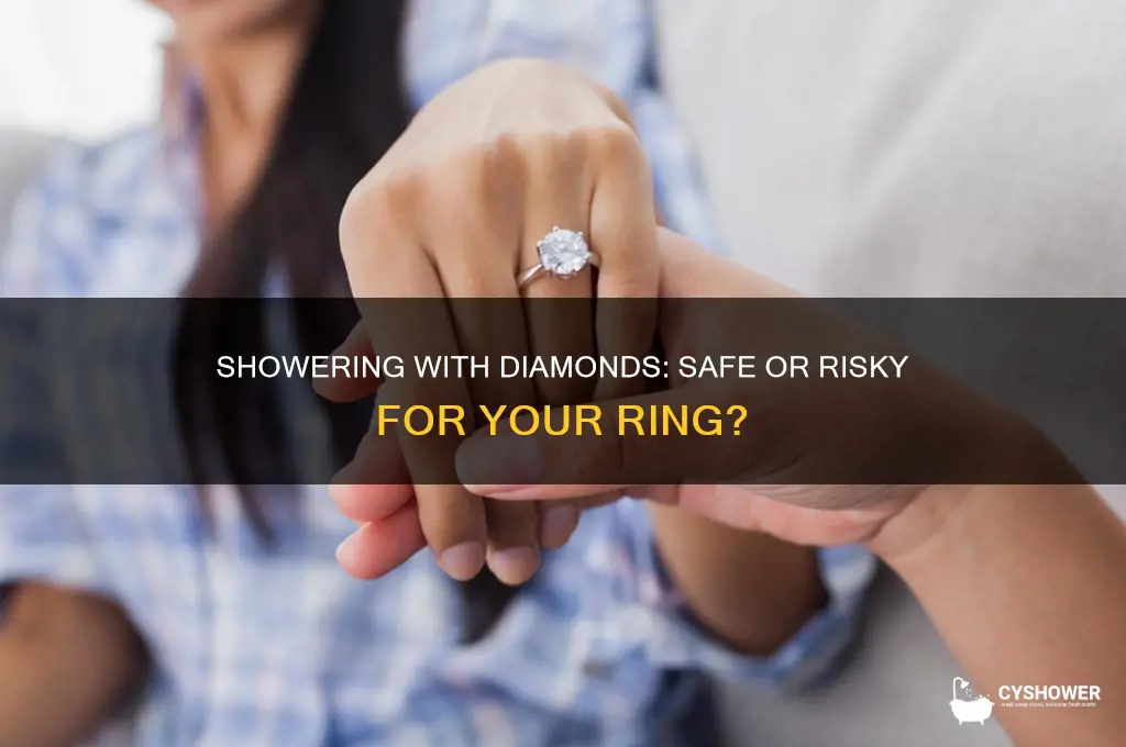 can i wear my diamond ring in the shower