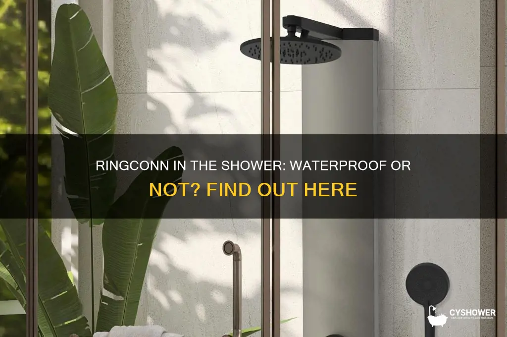 can i wear my ringconn in the shower
