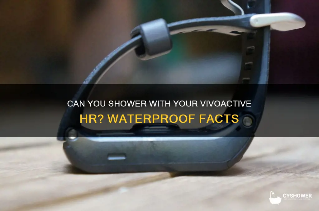 can i wear my vivoactive hr in the shower