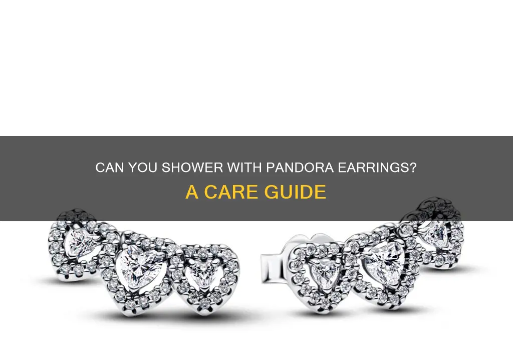 can i wear pandora earrings in the shower