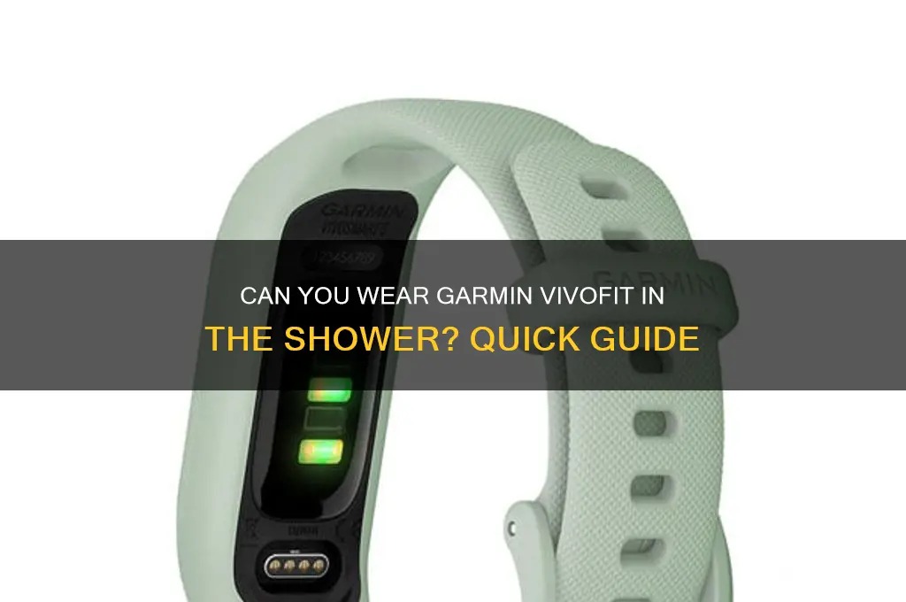 can i wear vivofit in shower