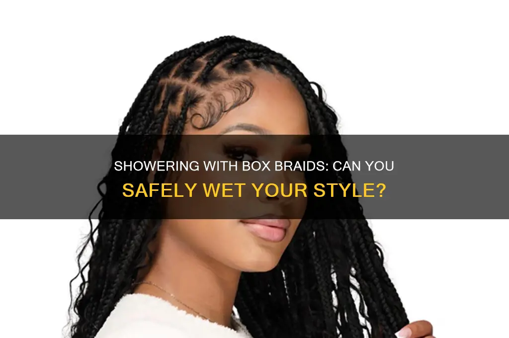 can i wet my box braids in the shower