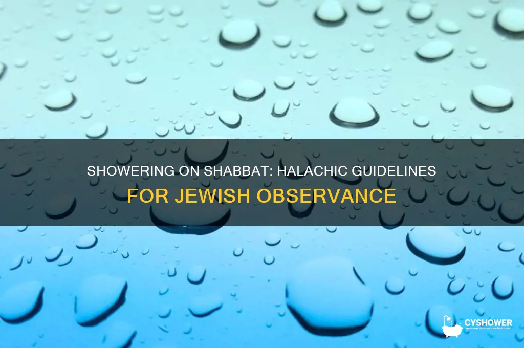 can jews shower on shabbat