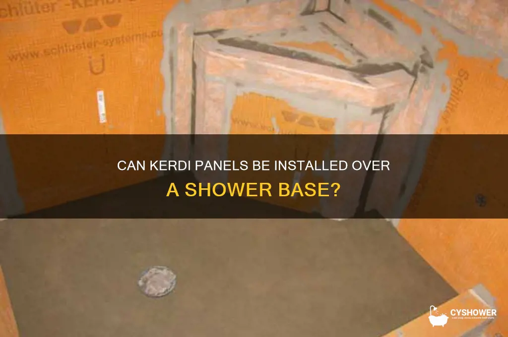 can kerdi panels sit on top of shower base