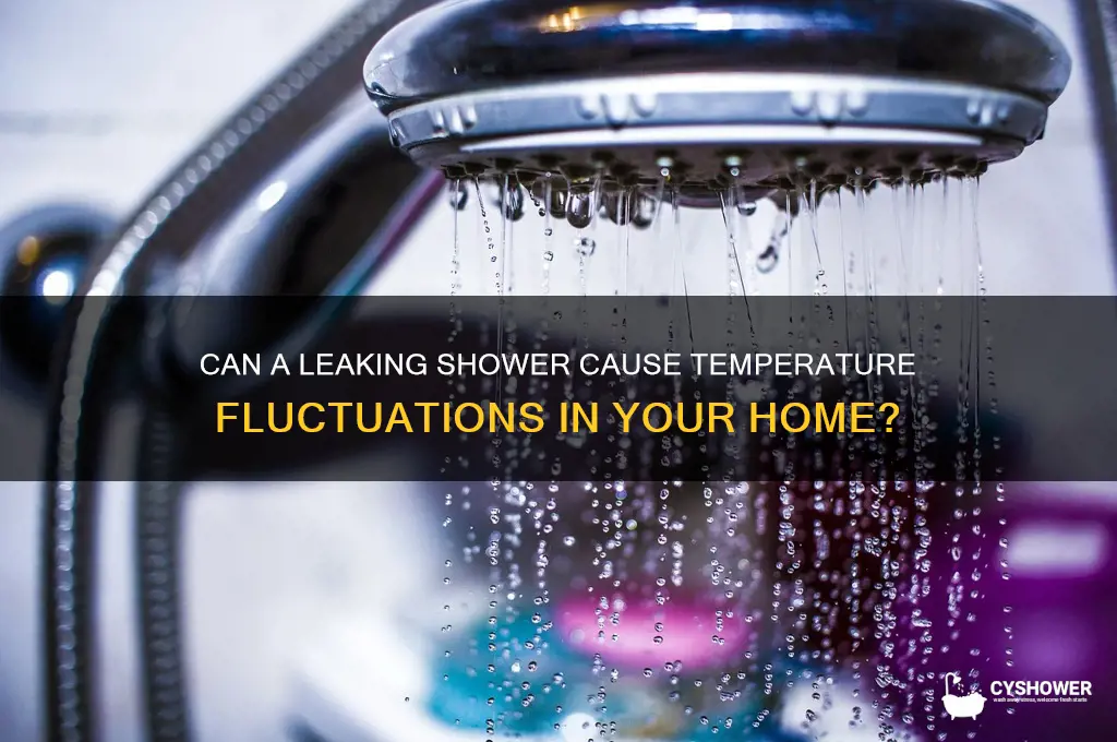 can leaking shower break temperature