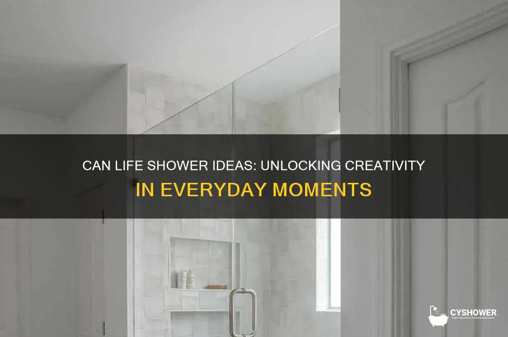 can life shower ideas