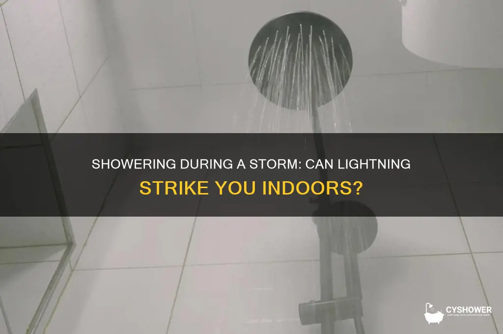 can lightningstrike if your in the shower