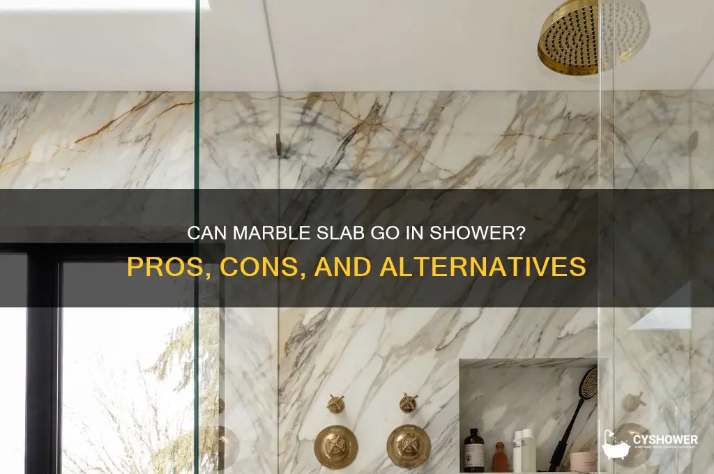 can marble slab go in shower