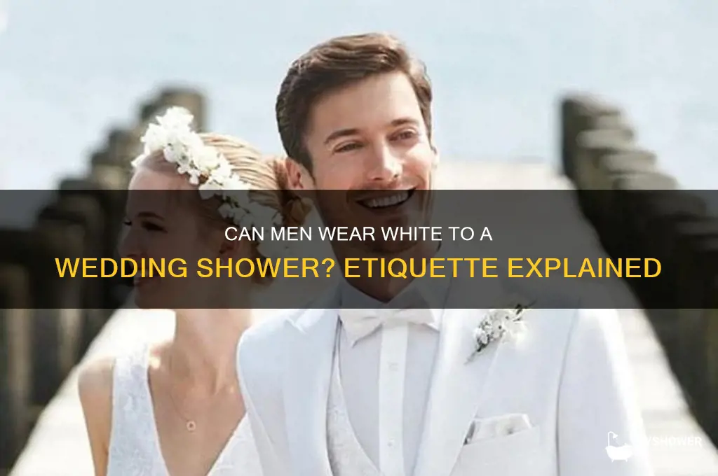 can men wear white to a wedding shower