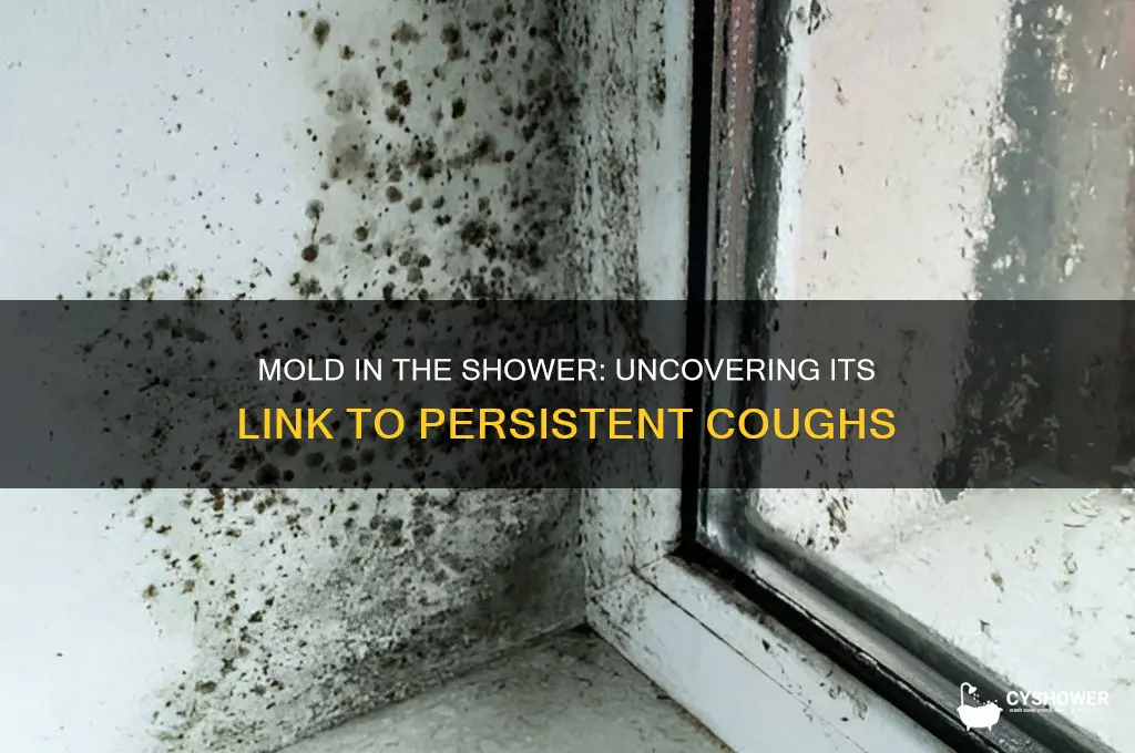 can mold in the shower cause a cough