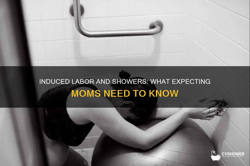 can mom to be shower during induced