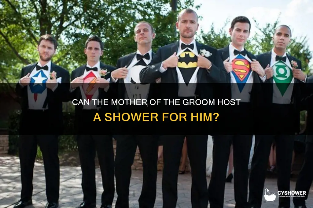 can mother of groom throw a shower for the groom