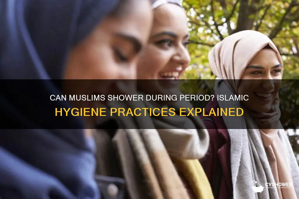 can muslims shower during period