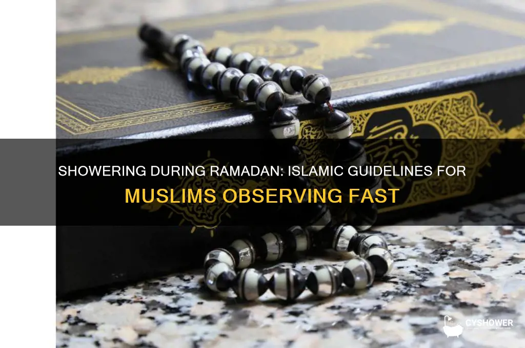 can muslims shower during ramadan