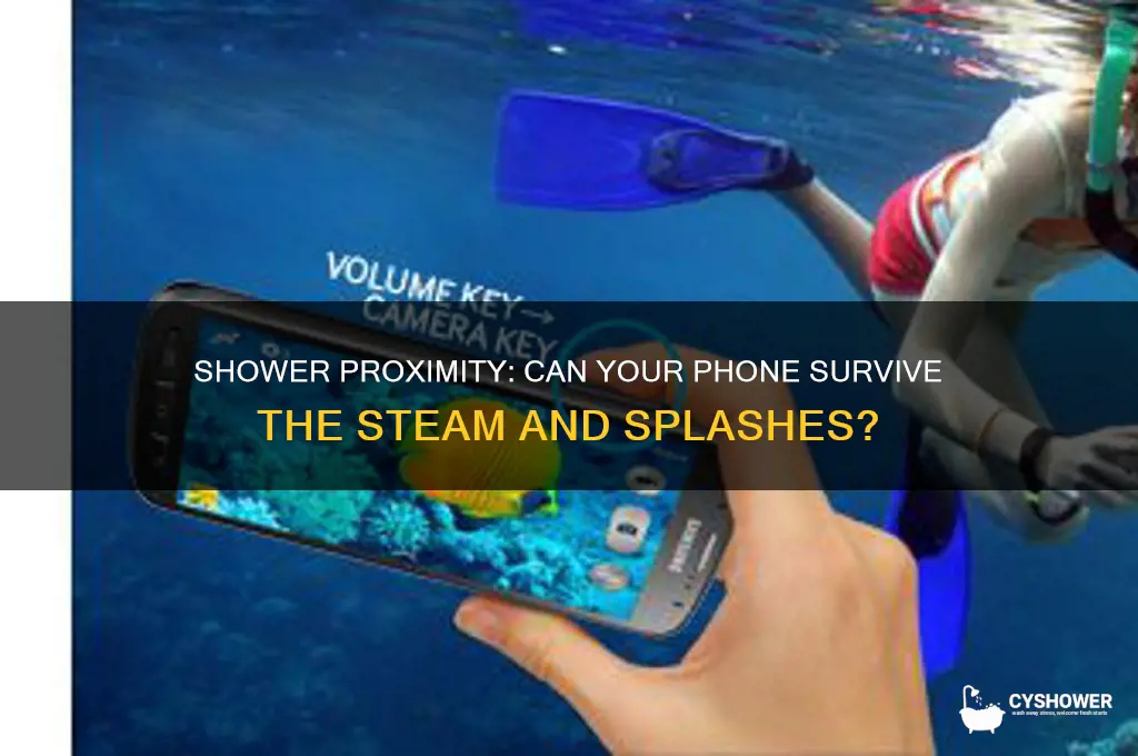 can my phone be ruined by being near my shower