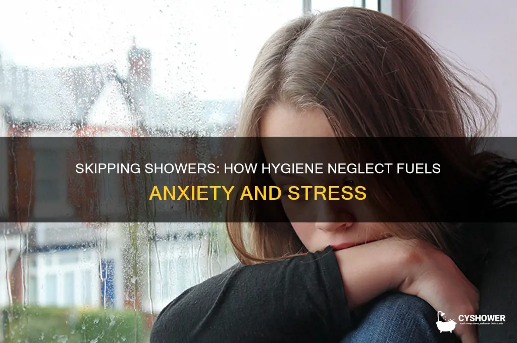can not taking a shower for a while cause anxiety