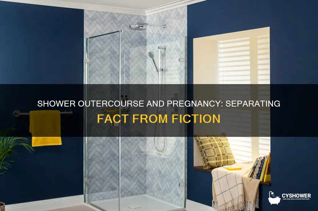 can outercourse in the shower get you pregnant