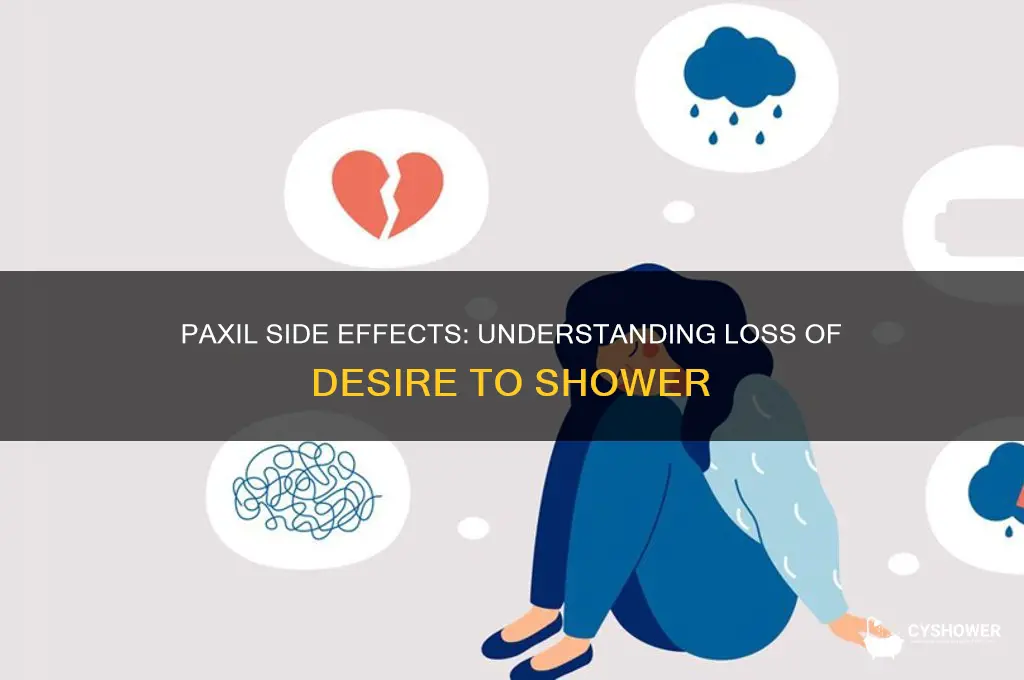 can paxil cause loss of desire to shower