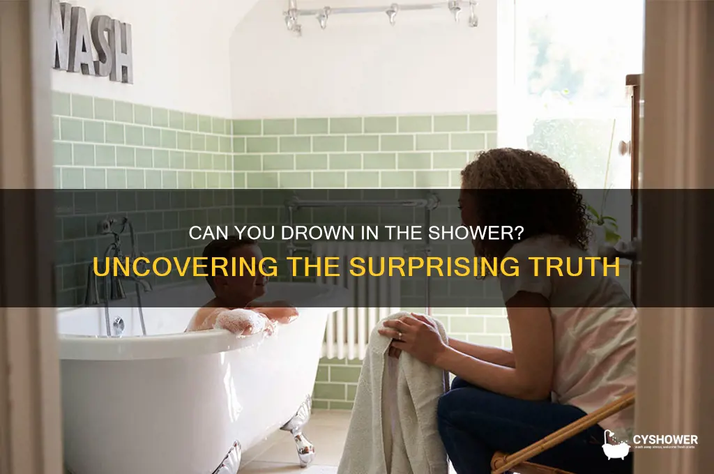 can people drown in the shower