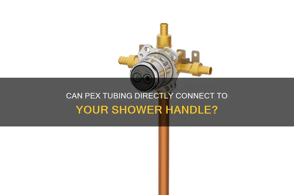 can pex tie directly into shower handle