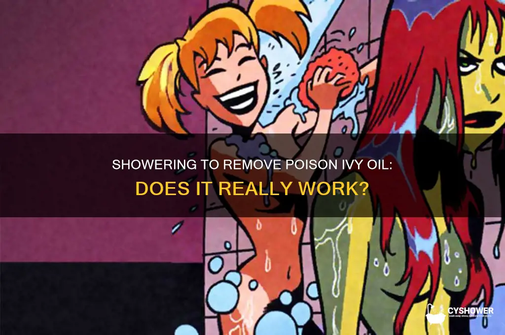 can poison ivy oil be washed off in a shower