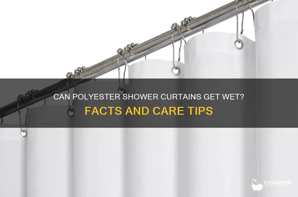 can polyester shower curtain get wet
