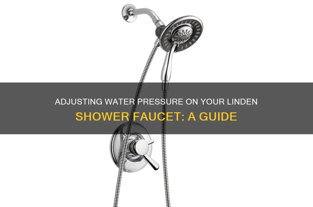 can pressure of water be adjusted on linden shower faucet