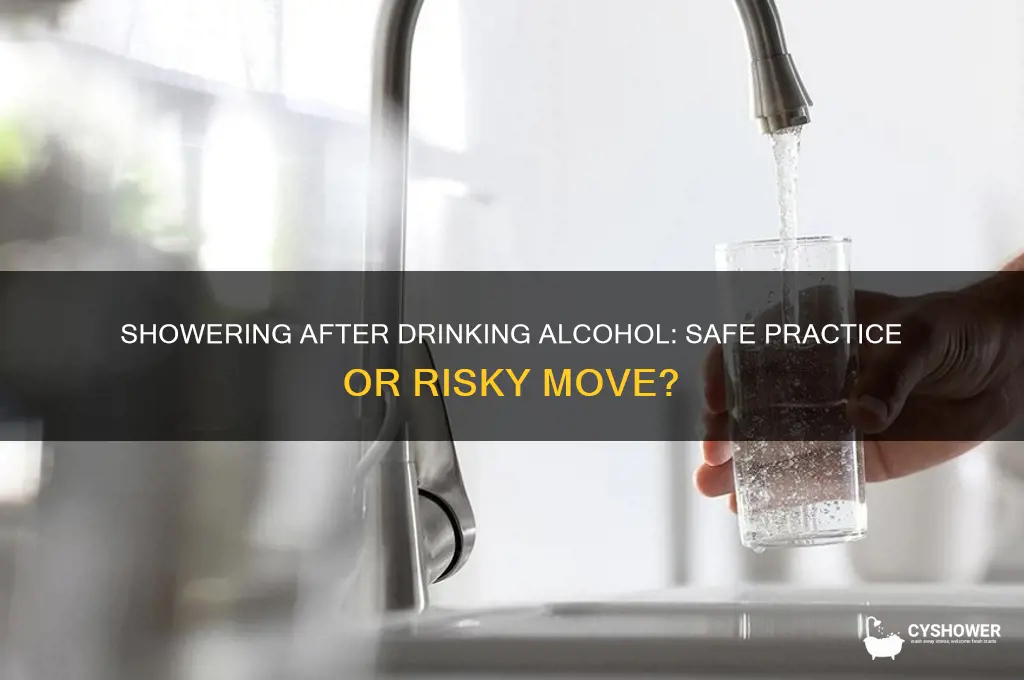 can shower after drinking alcohol