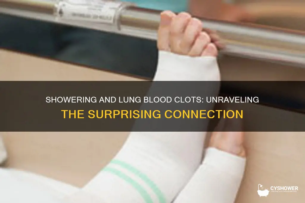 can shower cause blood clots in lung