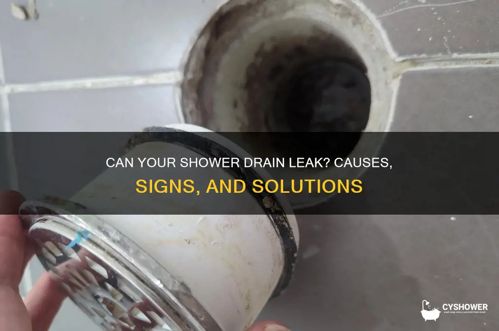 can shower drain develop a leak