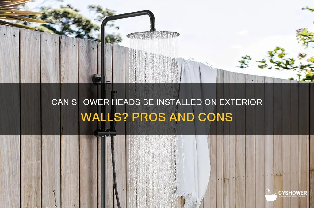 can shower head be on exterior wall