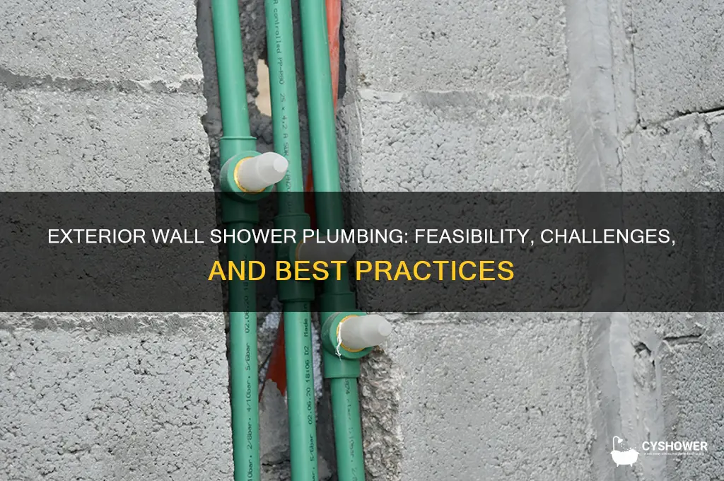 can shower plumbing be on an exterior wall