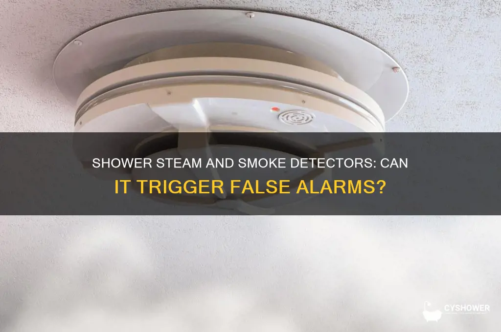 can shower steam set off smoke detector