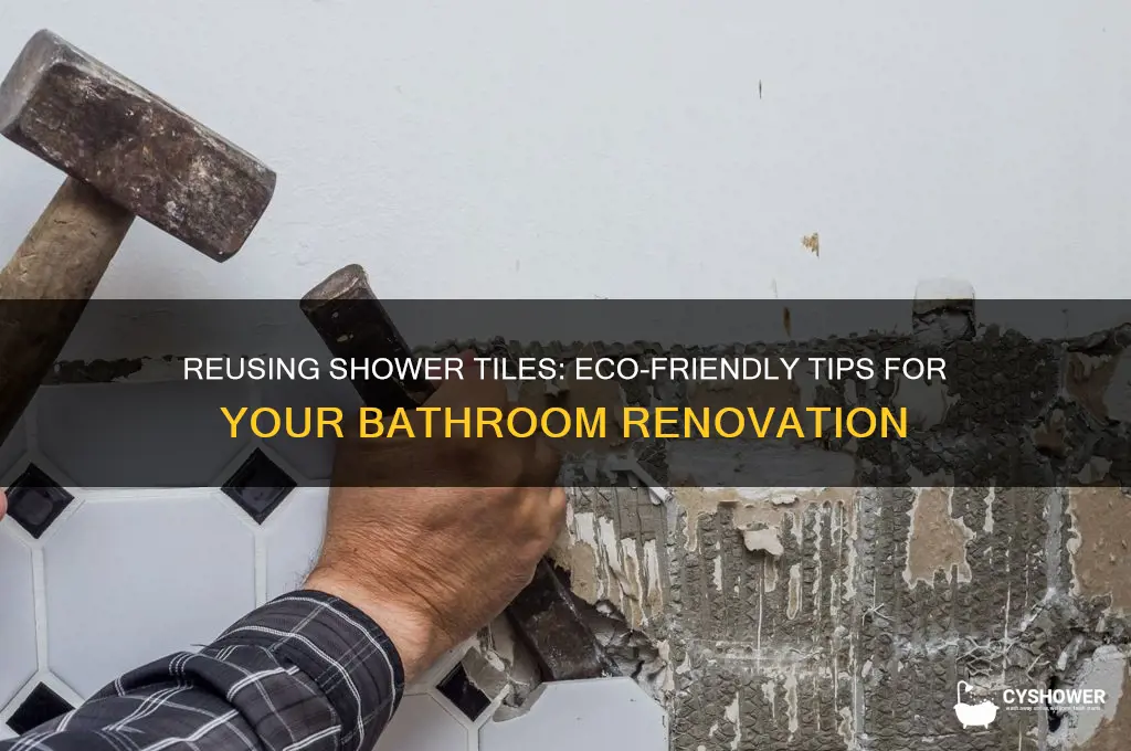 can shower tile be reused