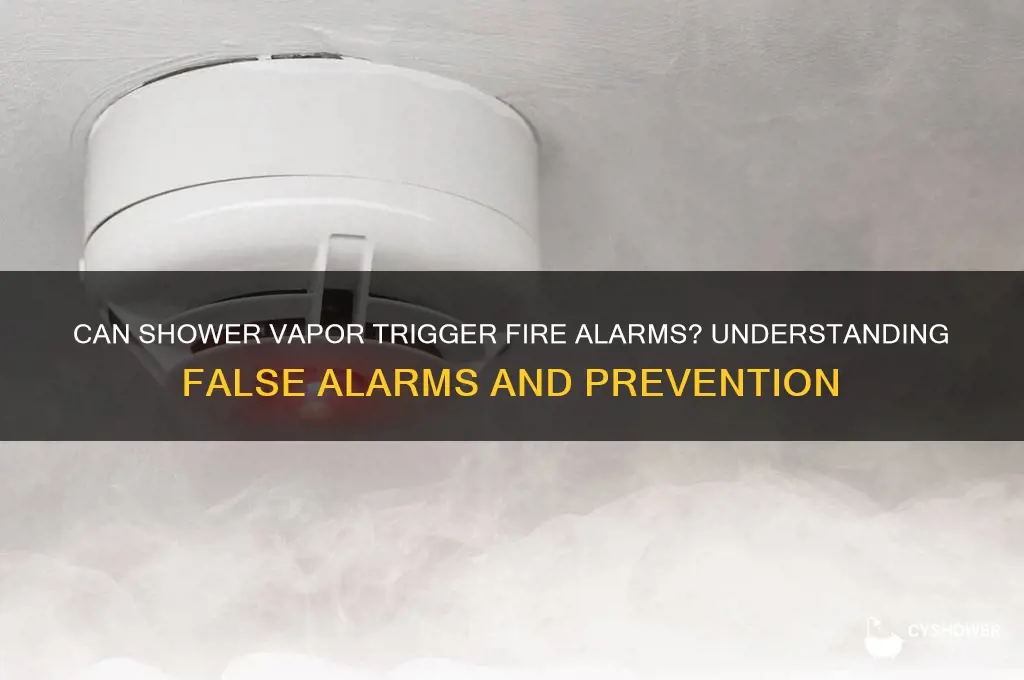 can shower vapor set off fire alarms
