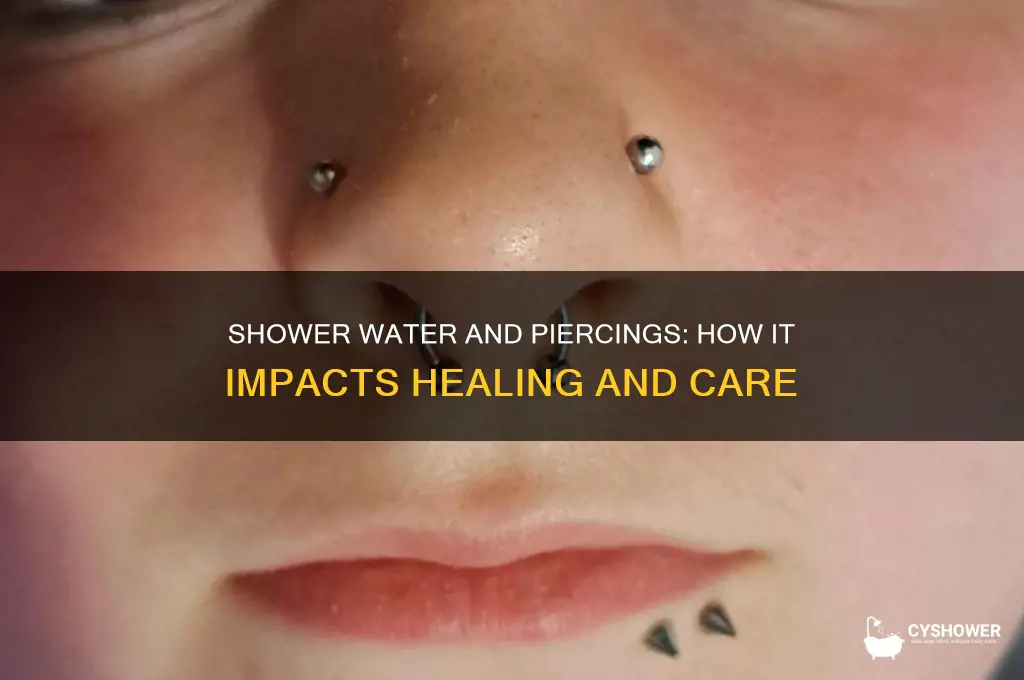 can shower water affect piercings