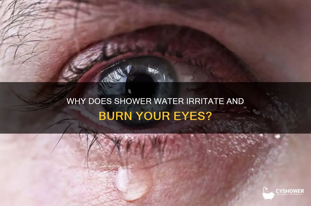 can shower water cause eyes to burn