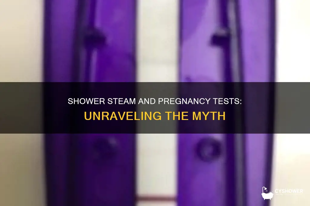 can steam from a shower affect a pregnancy test