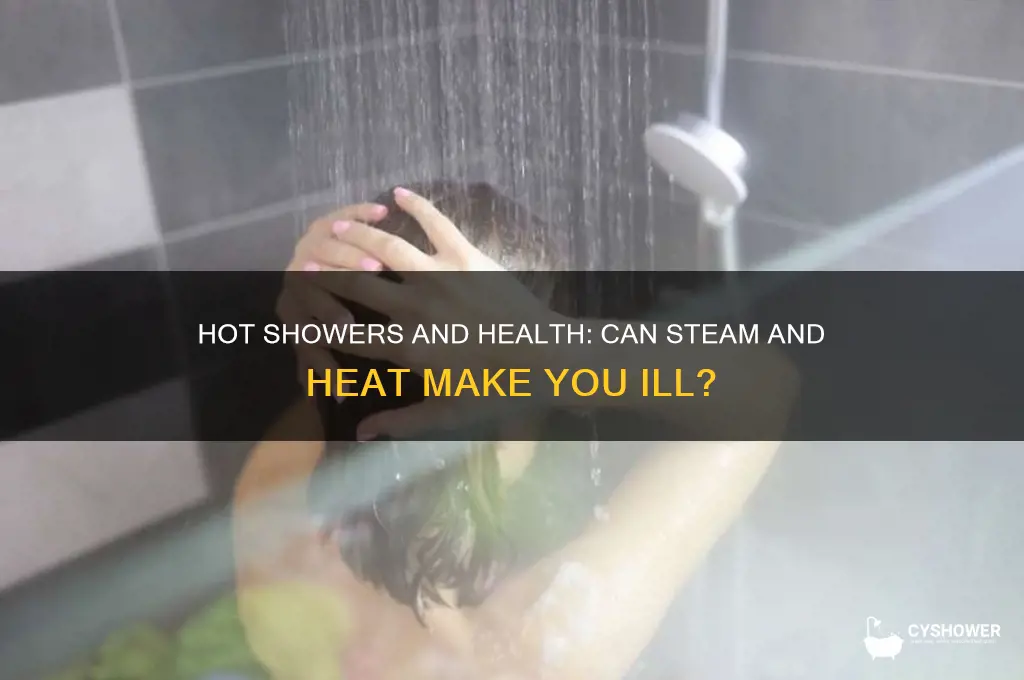can taking a hot shower make you sick