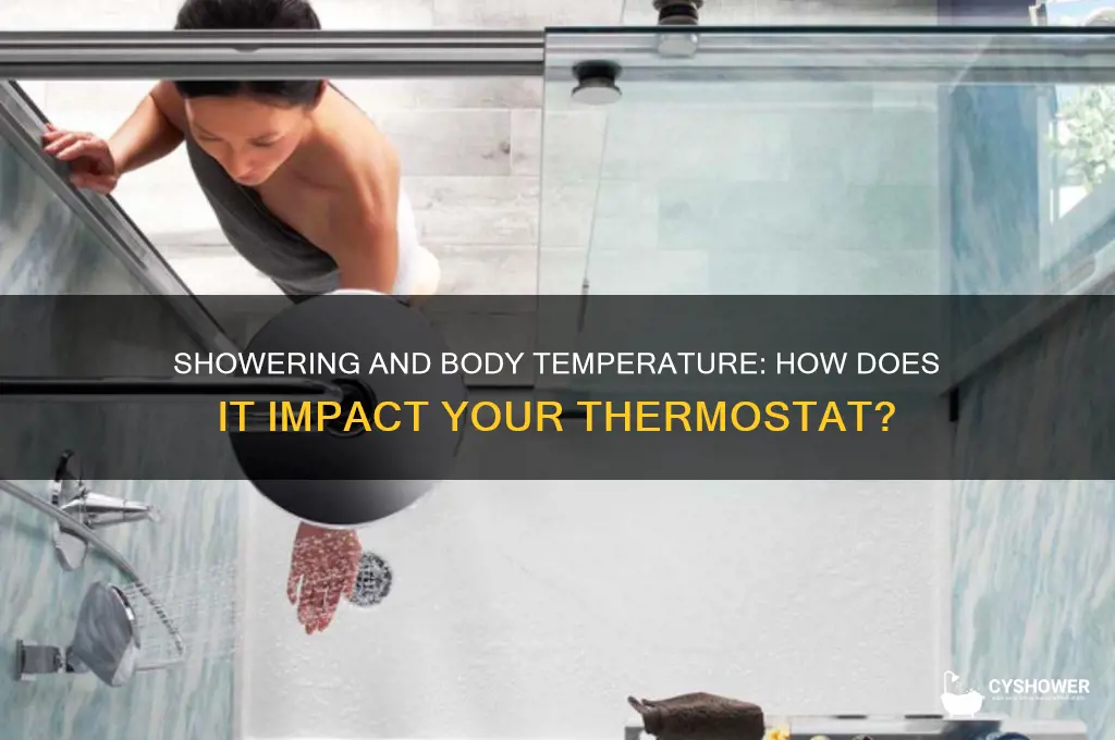 can taking a shower affect your temperature