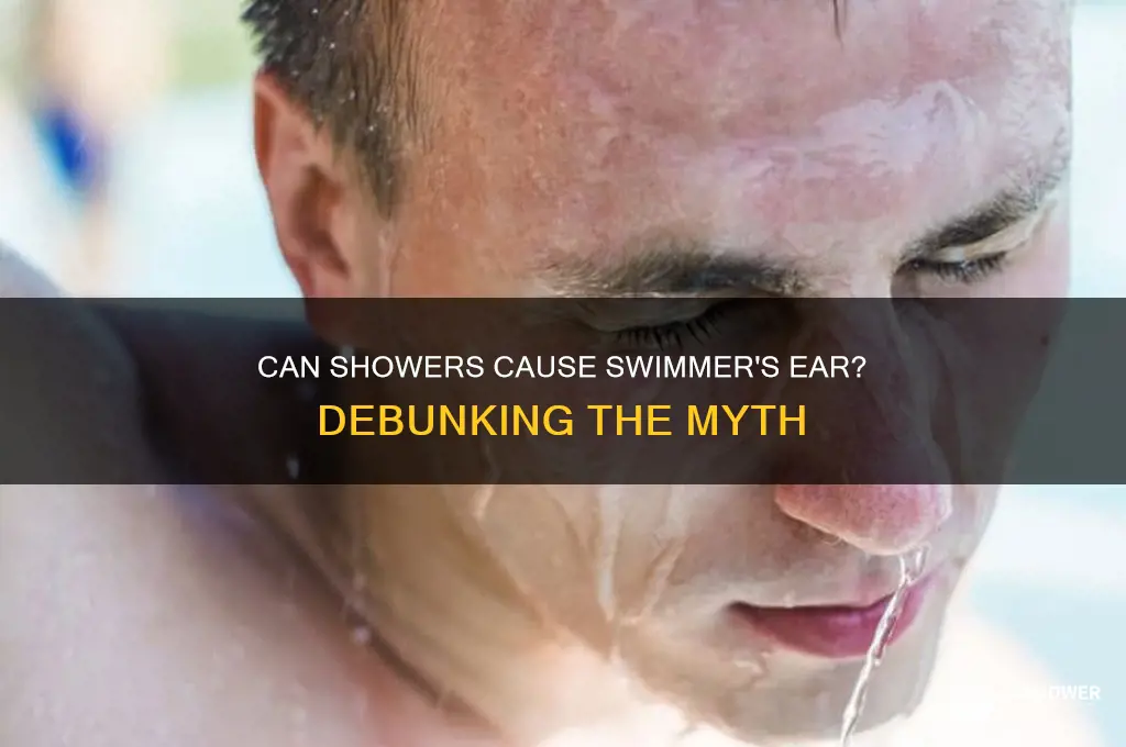 can taking a shower give you swimmers ear