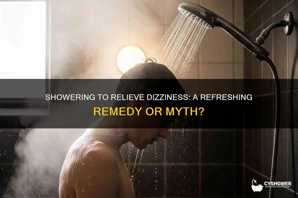 can taking a shower help with dizziness