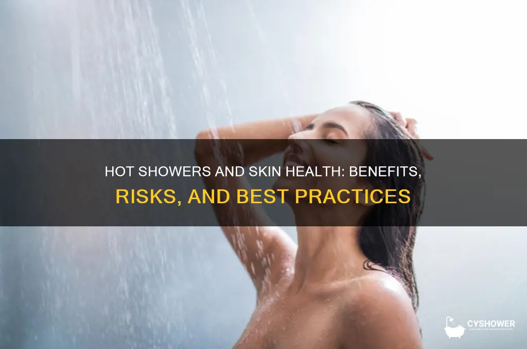 can taking a shower in hot water change your skin