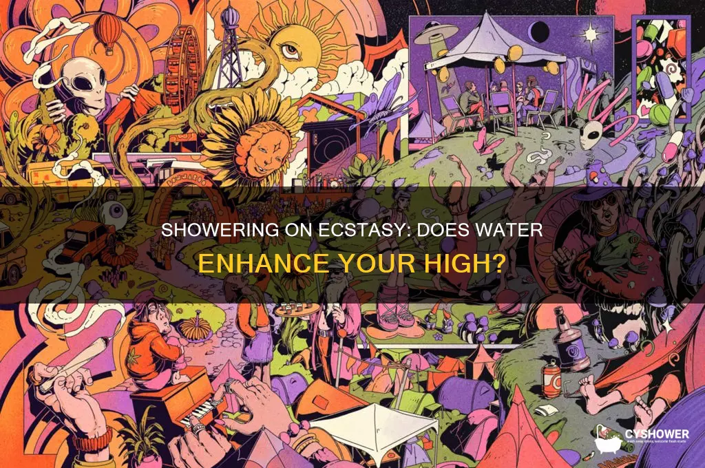 can taking a shower on ecstasy boost my high