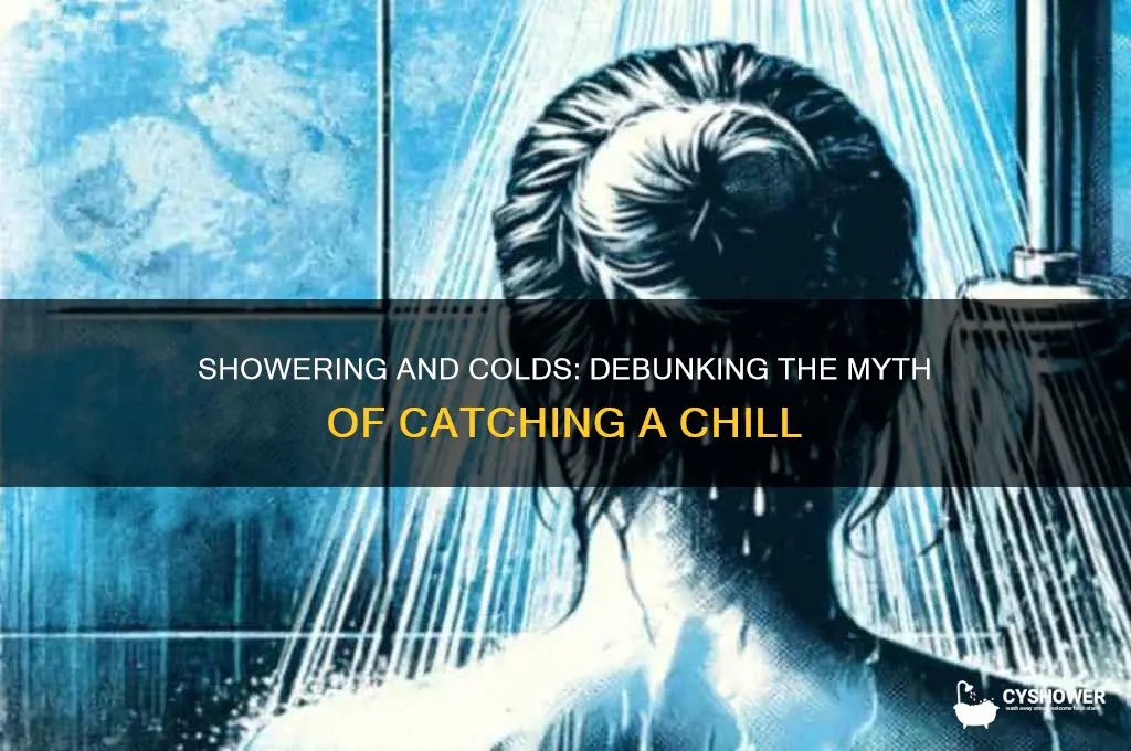 can taking shower cause cold